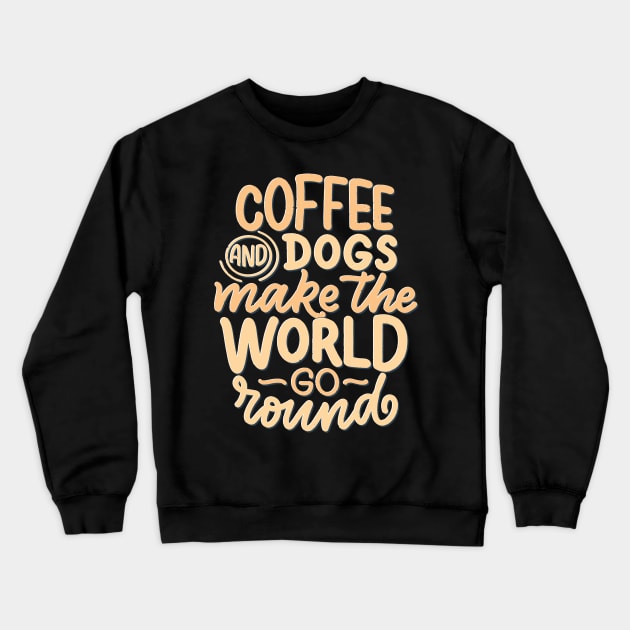 Coffee and dogs Crewneck Sweatshirt by Tops Looks